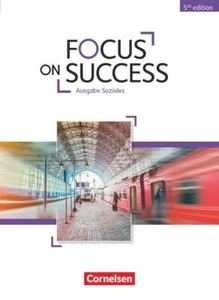 Focus on Success B1-B2. Soziales - Schülerbuch | Buch | 9783064510814 - Bild 1 von 1