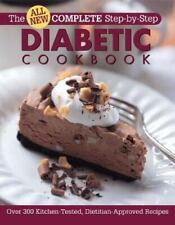 All-New Complete Step-By-Step Diabetic Cookbook by Cain, Anne