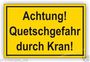 Schild,Baustelle,Folie oder Aluverbund 3mm, Achtung Quetschgefahr durch Kran B3 - Bild 1 von 1