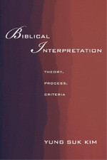 Yung Suk Kim Biblical Interpretation (Taschenbuch)