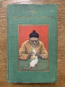Mystery Albert Dorrington The Radium Terrors 1912 1st UK Mystery Thriller - Picture 1 of 9