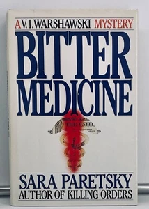signed inscribed Bitter Medicine (Av. I. Warshawski) - Sara Paretsky, NearFine - Picture 1 of 6