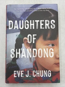 Daughters of Shandong  -  Chung, Eve J.  -  Hardcover  - VERY GOOD - Imagen 1 de 18