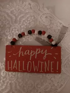 Happy Hallowine/Halloween Wood Sign/Ornament Wine Lovers - Picture 1 of 2