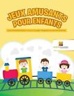 Jeux Amusants Pour Enfants : Livres D'Activité Enfants Tome. 2 Compter L'Argent 