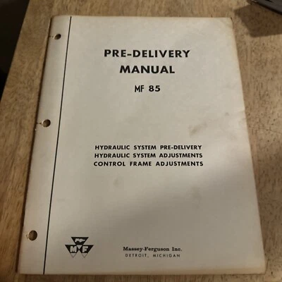 Massey Ferguson 1961 Mf 85 Hydraulic System Adjustments Pre Delivery Manual - Image 1 of 4