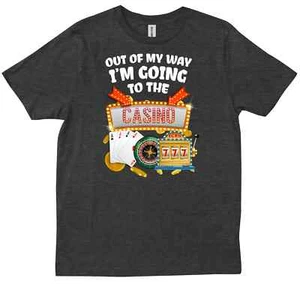 Out Of My Way I'm Going To The Casino Poker Player Pot Gambler Gift T-shirt - Picture 1 of 10