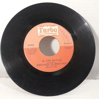 Brother To Brother 1974 In The Bottle / The Affair 7" Single 45RPM Turbo TU-039 - Image 1 of 2