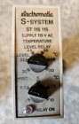 ELECTROMATIC S- System ST 115 115 Temp Level Relay/Base