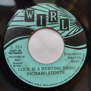Richard Stoute "Love Is A Hurting Thing" Deep Soul Spouge Funk Barbados 45 Wirl - Picture 1 of 2
