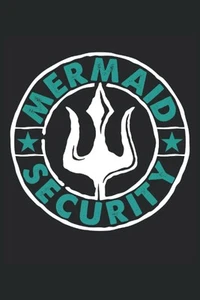 Mermaid Security: Lined Notebook journal ToDo Exercise Book or Diary (15.24 x 22 - Picture 1 of 1