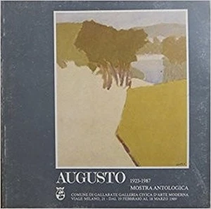 Augusto 1923-1987. Mostra Antologica,Augusto - Cavallo Luigi  ,Galleria Civica D - Bild 1 von 1