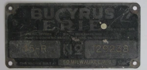 Vintage Bucyrus Erie Machine Sign -- Metal -- 8.25" x 4" - Picture 1 of 4