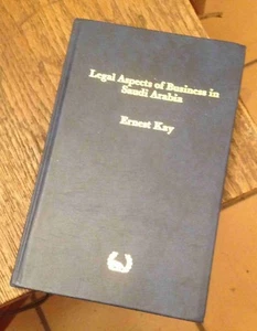 Legal Aspects of BUSINESS in SAUDI ARABIA Ernest Kay 1979 First FREE US SHIPPING - Picture 1 of 2