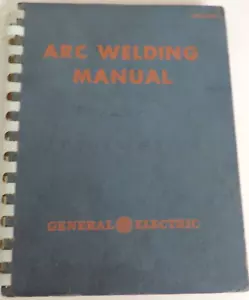 ARC Welding Manual by General Electric Training/How to Book HC 1926 - Picture 1 of 9