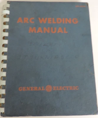 ARC Welding Manual by General Electric Training/How to Book HC 1926 - Image 1 of 4