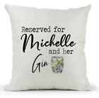 Personalised Reserved For And Her Gin Cream Cushion Gift Friend/Gin & Tonic Gift