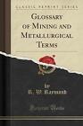 Glossary of Mining and Metallurgical Terms Classic