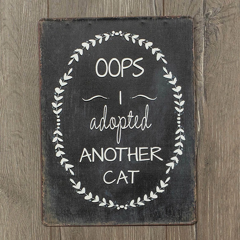 OOPS I Adopted Another Cat Sign-Metal-New! - Image 1 of 1