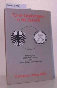 Für ein Deutschland in der Zukunft Jean-Paul Picaper und Günter Oeltze von 94852 - Bild 1 von 1