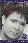 Cliff Richard : " The Biography ", Turner, Steve, Used; Very Good Book