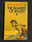 1976 THE REAVERS OF SKAITH by Leigh Brackett VG 4.0 1st Ballantine Paperback