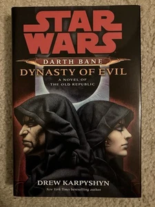 Star Wars: Darth Bane - Dynasty of Evil by Drew Karpyshyn Hardback - Picture 1 of 2
