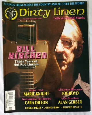 Dirty Linen folk & world music mag #132 Oct/Nov2007 Bill Kirchen/Marie Knight/+ - Image 1 of 4