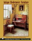 Rudolf Pressler Antique Biedermeier Furniture (Gebundene Ausgabe)