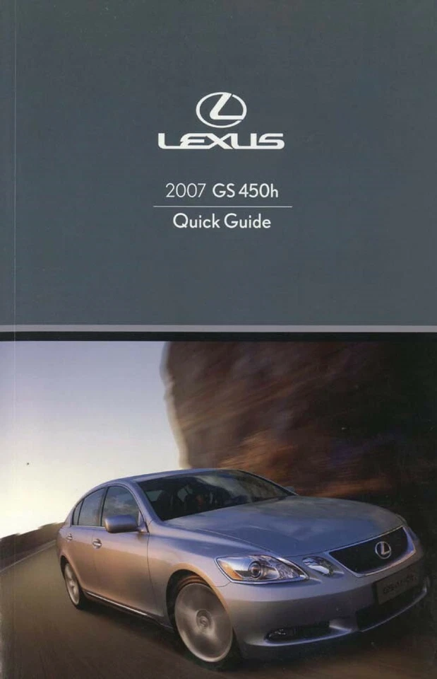 2007 Lexus GS 450h Quick Reference Guide Manual - Image 1 of 1