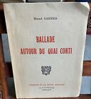Garnier Marcel: Ballade Autour Du Quai Conti - Ed. Revue Moderne 1963 - Hommage