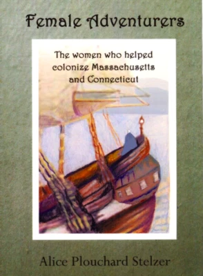 Women Female ADVENTURERS Explorers OF Massachusetts Connecticut Vtg BOOK Signed — 第 1/4 张图片