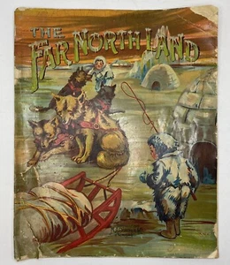 The Far North Land 1910 Illus Constance weiß M.A. Donohue 730 seltsame Geschichte - Bild 1 von 11