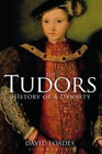 The Tudors: Histoire De A Dynasty Couverture Rigide David Loades