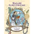 Livre Madame Pamplemousse Tome 1 - Grand Format - La recette magique