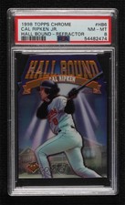 1998 Topps Chrome Hall Bound Refractor Cal Ripken Jr #HB6 PSA 8 HOF