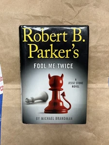Robert B. Parker's Fool Me Twice By Michael Brandman 2012 First, First - Imagen 1 de 3