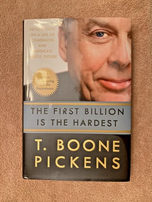 The First Billion is the Hardest by T. Boone Pickens - Image 1 of 4
