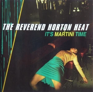 Reverend Horton Heat - It's Martini Time (CD, Album, Club) (Very Good (VG)) - 36 - Imagen 1 de 3