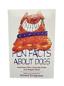 Fun Facts About Dogs by Richard Torregrossa - Picture 1 of 2