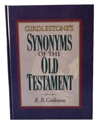 Synonyms of the Old Testament / R. B. Girdlestone / Bible Study / Hendrickson - Image 1 of 4