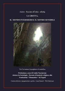 La grotta, il mondo intermedio e il mondo sensibile di Rassàm Al Urdun, 2017, - Picture 1 of 1