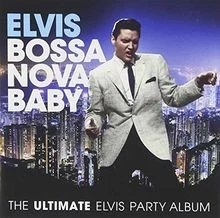 Bossa Nova Baby von Ultimate Elvis Presley Party | CD | Zustand sehr gut - Bild 1 von 2