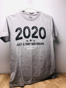Lustiges T-Shirt 2020 Bad Dream sarkastischer Humor Grafik Geschenk SM Teen Neuheit - Bild 1 von 13