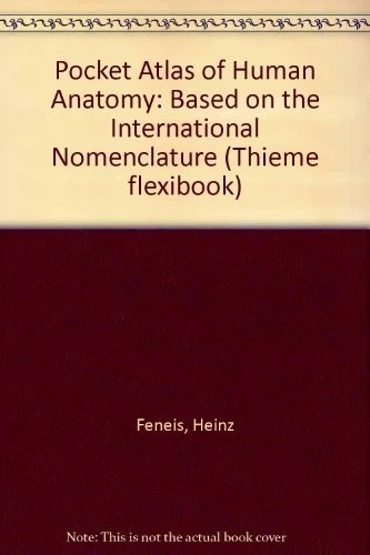POCKET ATLAS OF HUMAN ANATOMY: BASED ON THE INTERNATIONAL By Heinz Feneis & H E - Image 1 of 1