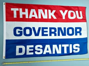 RON DESANTIS FLAG FREE SHIP USA SELLER! Thank You Gov Desantis 2024 USA Sign 3x5 - Picture 1 of 1