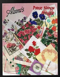Alene's Creative Lliving Book~Paper Napkin Applique ~leaflet #99-231 - Picture 1 of 4