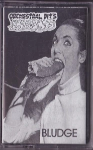 ORCHESTRAL PITS CANNIBALS / BLUDGE Split | GOREGRIND | LDOH | REGURGITATE | DEAD - Picture 1 of 2