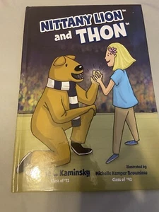 Nittany Lion and Thon by Denise Kaminsky (2015, Hardcover). Excellent Condition - Picture 1 of 6