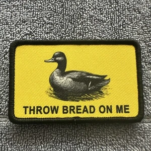 THROW BREAD ON ME DUCK 2x3 Embroidered Morale Patch Hook Backing New - Picture 1 of 4